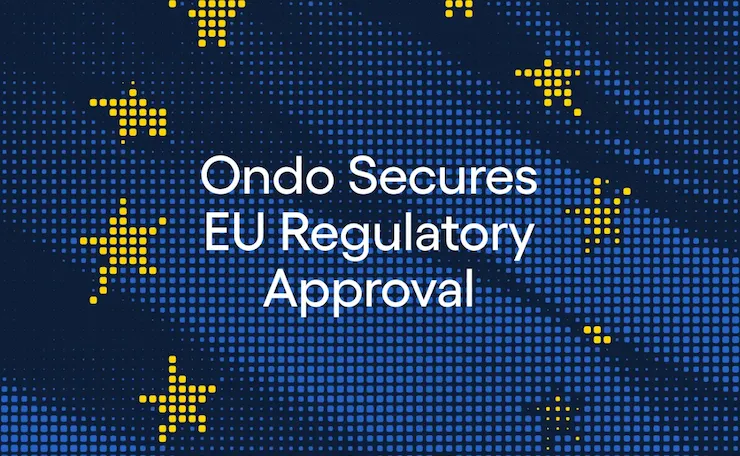 Ondo 取得列支敦斯登合規，可在歐洲 30 國推出代幣化美股與 ETF