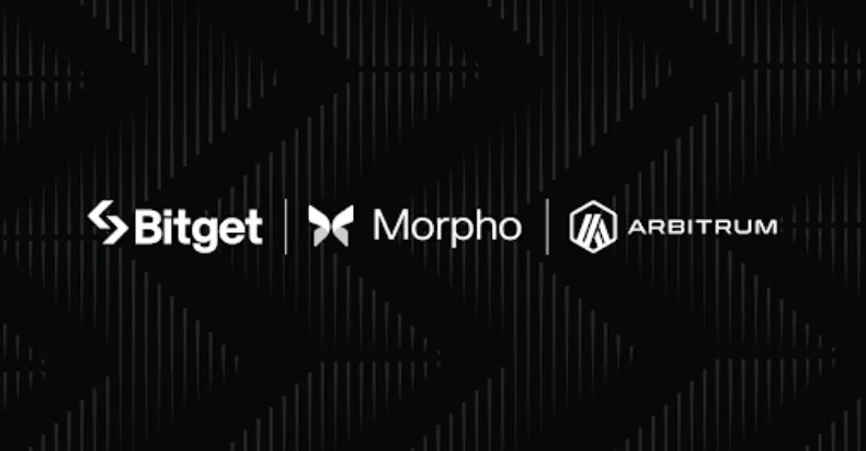 Bitget 联手 Morpho 与 Arbitrum 推出全新升级链上赚币产品！